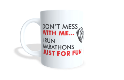 RUNNERS HIGH COFFEE CUP - DON'T MESS WITH ME