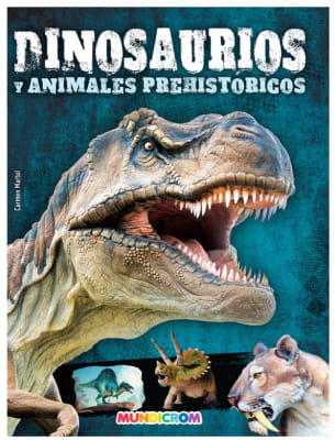 DINOSAURIOS Y ANINAMES PREHISTORICOS
