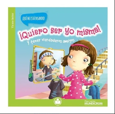 QUIERO SER YO MISMA Y TENER VERDADEROS AMIGOS