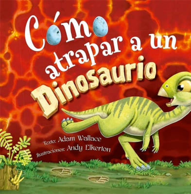 COMO ATRAPAR A UN DINOSAURIO   9788491456483