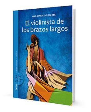 EL VIOLINISTA DE LOS BRAZOS LARGOS   9789561231924