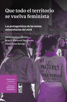 QUE TODO EL TERRITORIO SE VUELVA FEMINIS   9789560013880