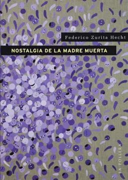 NOSTALGIA DE LA MADRE MUERTA   9789566087090