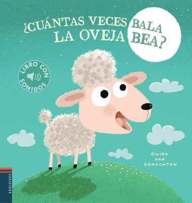 CUANTAS VECES BALA LA OVEJA BEA -LIBROS CON SONIDO   9788414033999