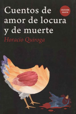 CUENTOS DE AMOR DE LOCURA Y DE MUERTE   9788412004335