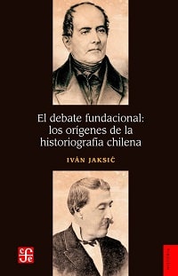 EL DEBATE FUNDACIONAL LOS ORIGENES DE LA   9789562892360