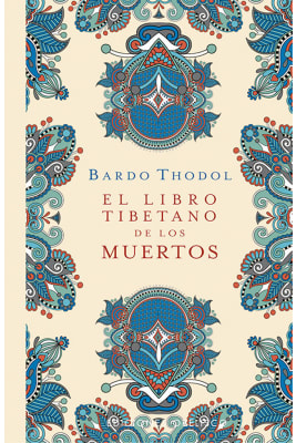 EL LIBRO TIBETANO DE LOS MUERTOS BARDO T   9788491117599