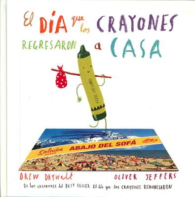 EL DIA QUE LOS CRAYONES REGRESARON A CAS   9786071634504