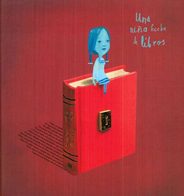 UNA NIÑA HECHA DE LIBROS   9786071647467