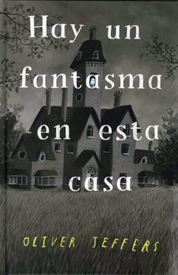 HAY UN FANTASMA EN ESTA CASA   9786071674517
