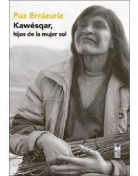 KAWESQAR: HIJOS DE LA MUJER SOL   9789560012029