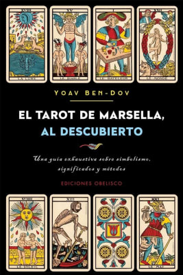 EL TAROT DE MARSELLA AL DESCUBIERTO   9788491113126