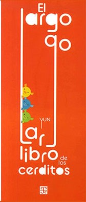 EL LARGO LARGO LIBRO DE LOS CERDITOS   9786071664648