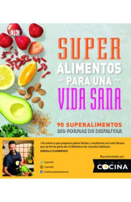 SUPER ALIMENTOS PARA UNA VIDA SANA