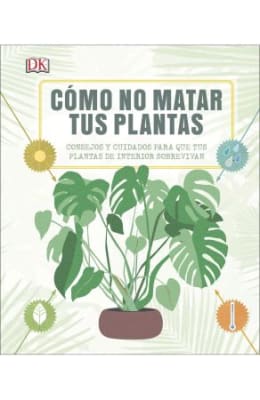 COMO NO MATAR TUS PLANTAS