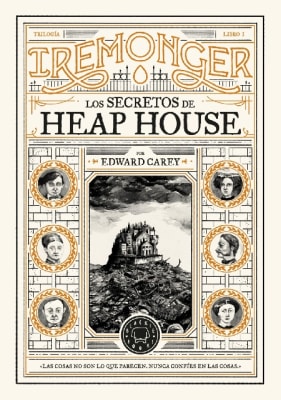 LOS SECRETOS DE HEAP HOUSE (IREMONGER 1)
