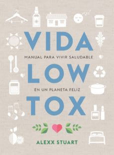 VIDA LOW TOX MANUAL VIVIR SALUDABLE