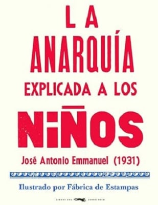LA ANARQUIA EXPLICADA A LOS NIÑOS