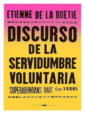 DISCURSO DE LA SERVIDUMBRE VOLUNTARIA
