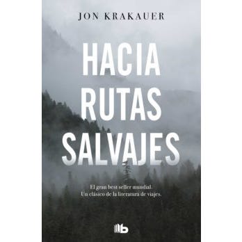 HACIA RUTAS SALVAJES