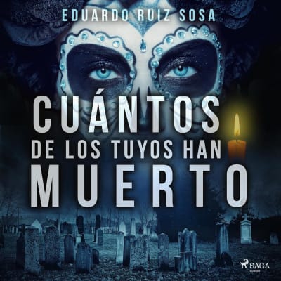 CUANTOS DE LOS TUYOS HAN MUERTO