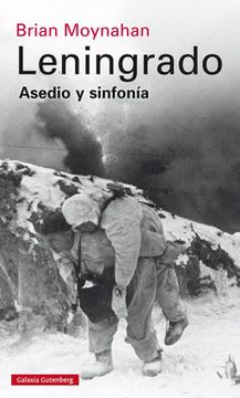 LENINGRADO ASEDIO Y SINFONIA