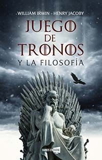 JUEGO DE TRONOS LA FILOSOFIA