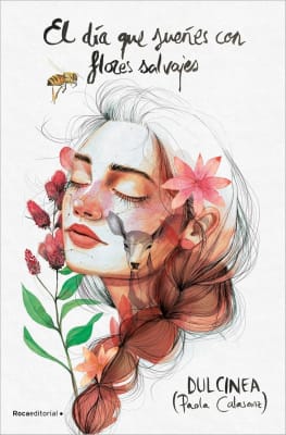 EL DIA QUE SUEÃ‘ES CON FLORES SALVAJES