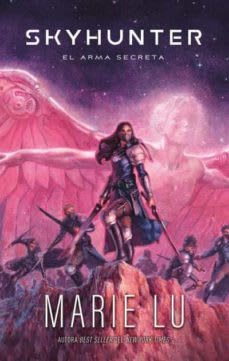 EL ARMA SECRETA (SKYHUNTER 1)