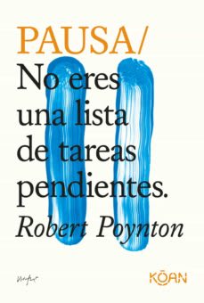 PAUSA / NO ERES UNA LISTA DE TAREAS PEND
