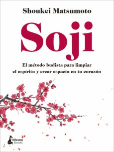 SOJI: EL METODO BUDISTA PARA LIMPIAR EL