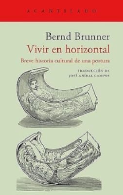 VIVIR EN HORIZONTAL BREVE HISTORIA CULTU