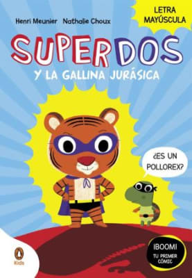 SUPERDOS Y LA GALLINA JURÁSICA (SUPERDO