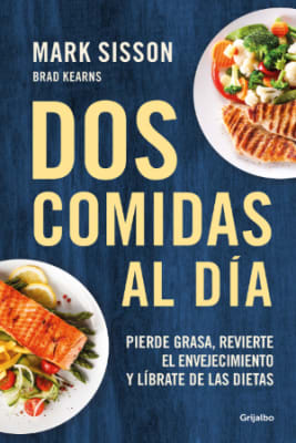 DOS COMIDAS AL DIA: PIERDE GRASA, REVIER
