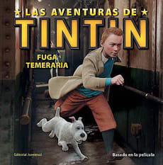 FUGA TEMERARIA (LAS AVENTURAS DE TINTIN)
