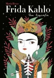 FRIDAS KHALO UNA BIOGRAFIA
