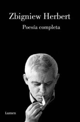 ZBIGNIEW HERBER POESIA COMPLETA