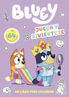 BLUEY. JUEGA Y DIVIERTETE. COLOREAR