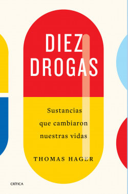 DIEZ DROGAS. SUSTANCIAS QUE CAMBIARON NU