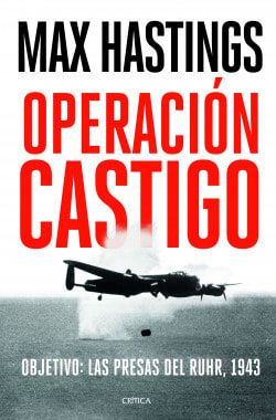 OPERACION CASTIGO: OBJETIVO: LAS PRESAS