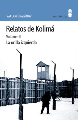 RELATOS DE KOLIMA (VOL. 2): LA ORILLA IZ