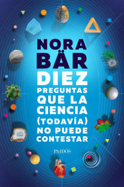 DIEZ PREGUNTAS QUE LA CIENCIA TODAVIA NO