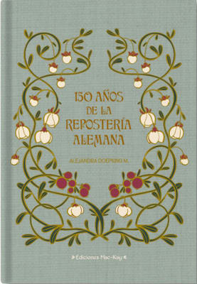 150 AÑOS DE LA REPOSTERIA ALEMANA