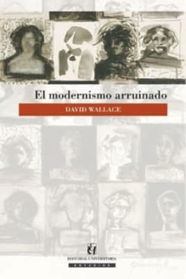 MODERNISMO ARRUINADO, EL