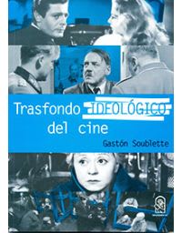 TRASFONDO IDEOLOGICO DEL CINE
