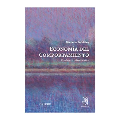 ECONOMIA DEL COMPORTAMIENTO. UNA BREVE INTRODUCCION