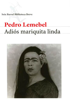 ADIOS MARIQUITA LINDA (SEIX BARRAL)