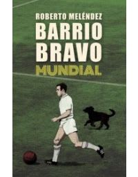 BARRIO BRAVO MUNDIAL