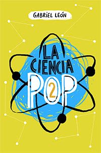 LA CIENCIA POP 2