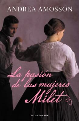LA PASION DE LAS MUJERES MILET